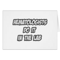 Hematologists Do It In The Lab