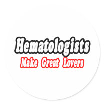 Hematologists Make Great Lovers