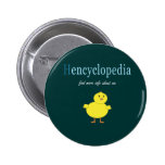 Hen Encyclopaedia Pinback Button