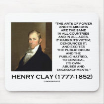 Henry Clay Arts Of Power Its Minions Same Quote Mousepads