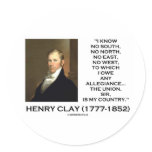 Henry Clay No South No North No East No West Quote stickers