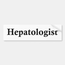 Hepatologist Bumper Stickers