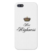 Her Highness (part of his and hers set) Cover For iPhone 5