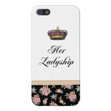 Her Ladyship Case For iPhone 5