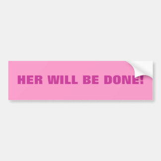 Female Supremacy Bumper Stickers, Female Supremacy Car Decals