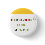 Herbivore on the Munch Button