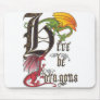 Here Be Dragons Mousepad