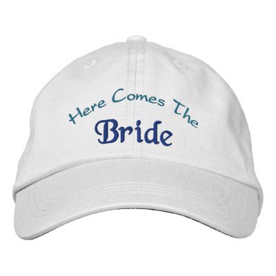 Here Comes The Bride Embroidered Baseball Caps Here Comes The Bride Embroidered Baseball Caps