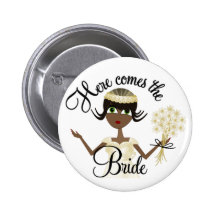 Here Comes The Bride Pinback Button