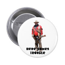 HERE COMES TROUBLE PIN