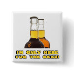 Here for the BEER! Pins