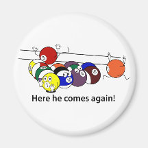 Here He Comes magnet