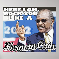 Here I am. Rock you like a Herman Cain tshirt