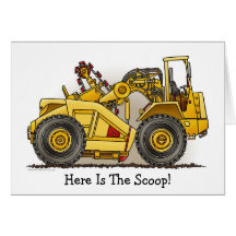 Here Is The Scoop Earthmover Scraper Note Card