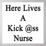Here Lives A Kick Ass Nurse Print