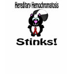 Hereditary Hemochromatosis Stinks Skunk Awareness  t-shirts