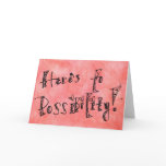 Here's to Possibility  Blank Notecard