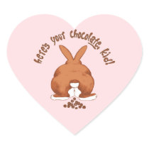 Here's Your Chocolate Stickers