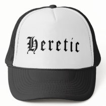 Heretic 1 trucker hats
