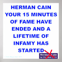 Herman Cain 15 Minutes of Fame Ended Poster