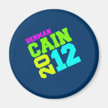 HERMAN CAIN 2012 NEON REFRIGERATOR MAGNETS