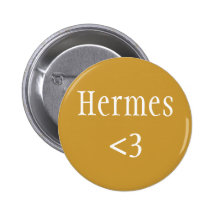 Hermes <3 badge pinback button