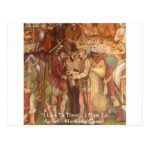 Hernando Cortez In Veracruz Wisdom Quote Gifts Post Cards