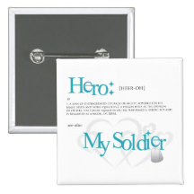 Hero: My Soldier Pinback Button
