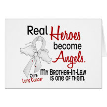 Heroes Become Angels Brother-In-Law Lung Cancer Greeting Cards