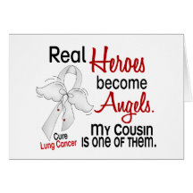 Heroes Become Angels Cousin Lung Cancer Greeting Cards