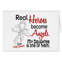 Heroes Become Angels Daughter Lung Cancer Cards