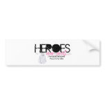 Heroes Bumper Stickers
