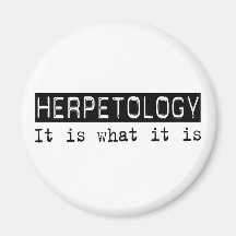 Herpetology It Is Fridge Magnet