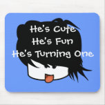 He's Cute He's One He's Turning One Mouse Pad