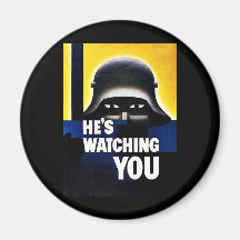 Hes Watching You Refrigerator Magnet