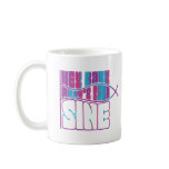 Hey Baby What's Your Sine mugs