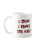 HEY DAD...BROKE mugs