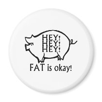 Hey Hey Hey Fat Is Okay