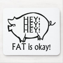 Hey Hey Hey Fat Is Okay