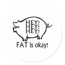 Hey Hey Hey Fat Is Okay