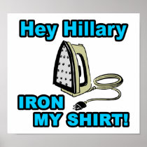 Hey Hillary, Iron My Shirt!