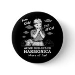 Hey Kids! Call UFOs! Button