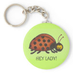 Hey Lady, Lady Bug Keychain