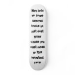 Hey lets do some serious tricks yo. just dont g... skateboards