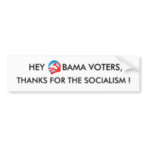 HEY, OBAMA VOTERS BUMPER STICKERS