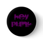 Hey Punk Buttons