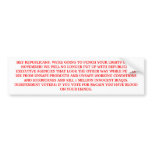 HEY REPUBLICANS !! YOU HAVE BLOOD ON YOUR HANDS. bumper stickers