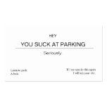 Hey, You Suck At Parking