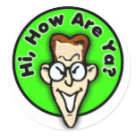 Hi how are ya? Sticker