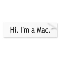 Hi I'M A Mac Bumper Sticker